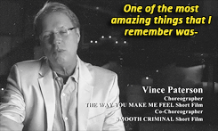  Vince Paterson, choreographer of “The Way You Make Me Feel”