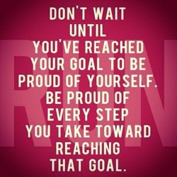 prettyandfit:  Always be proud of your daily accomplishments!