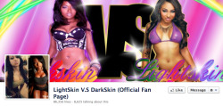 megacycles:  LightSkin V.S. DarkSkin (Official Fan Page) 