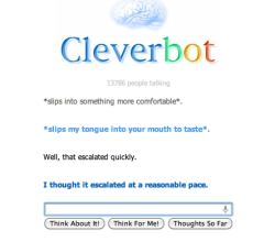 bungeebridge:  Woah there, Cleverbot…