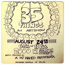 My next gig. Mawasi’s 35th Bornday celebration/art show.