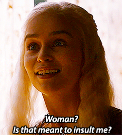         game of thrones meme: seven quotes (6/7)     “Woman,