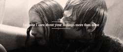 you-never-wanted-to-stay:  I care about your feelings more than