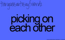 Things About Boyfriends