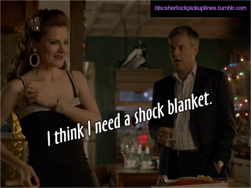 “I think I need a shock blanket.” Submitted (with photo) by sherlockholmes1.