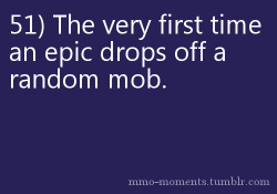 mmo-moments:  Especially if it’s something your class can actually