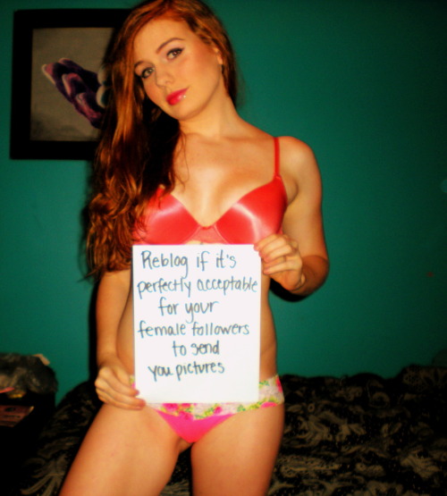 daddyssweetslave:  sexy-hot-dirty-sweet-naughty:  hailtothe-king:  (via TumbleOn)  One more reblog for lots of and good submissions of the girls self shots  Daddy is not sure that this clarification is necessary.  But why not?  Yes it is!