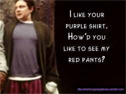 “I like your purple shirt. How’d you like to see