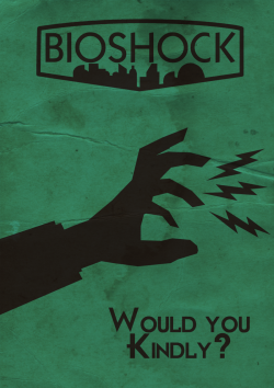 theawkwardgamer:  Bioshock Poster by CorporalSpycrab 