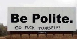 Be polite!