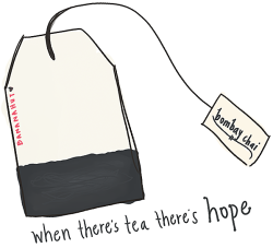 bananahut:  “Where there’s tea there’s hope.” - Arthur