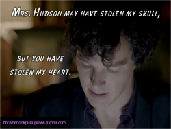 “Mrs. Hudson may have stolen my skull, but you have stolen