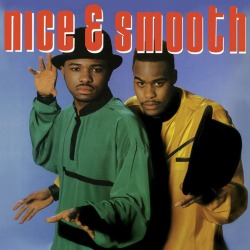 How To Be Nice and Smooth like Nice & Smooth As we approach