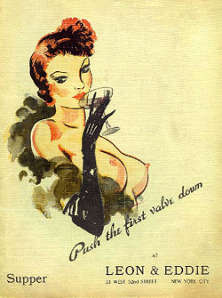 Push the first valve down.. Vintage cover design to the &ldquo;Supper&rdquo; menu program at the ‘LEON and EDDIE’ nightclub; located at 33 West 52nd Street, in New York City ..