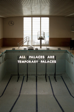  All palaces are temporary palaces - Quote and design by Robert