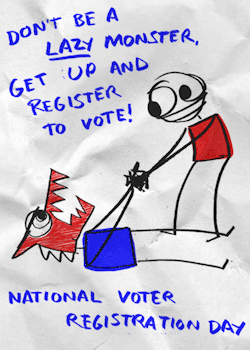 explodingdog:  Today is National Voter Registration Day. Register here.