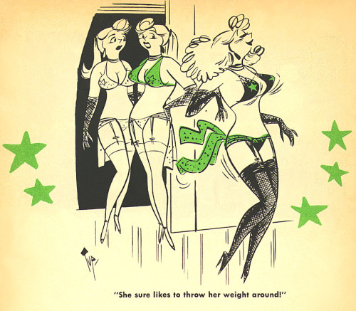  Burlesk cartoon by Bob “Tup” Tupper.. Scanned from the pages of the June ‘57 issue of ‘Backstage Follies’; a 50’s-era Men’s Humor Digest.. 