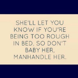 atl-babigyrl:  #IJS #ManHandled her #SoSheKnowItsReal #FreakTweet