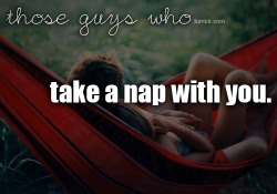 thoseguyswho:  Follow Those guys who for more !