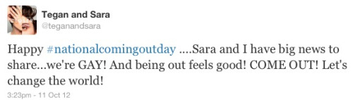 iwusnineteen:  Tegan & Sara Are Gay. 