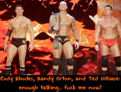 wwewrestlingsexconfessions:  Cody Rhodes, Randy Orton, and Ted