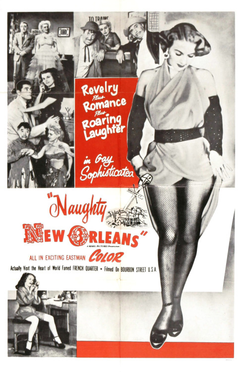 exploitingexploitation: A variety of theatrical posters for the 1954 film: ‘Naughty NEW ORLEANS’; directed by Sidney Baldwin.. The movie featured genuine Bourbon Street strippers Alouette LeBlanc and Stormy in cameo roles..