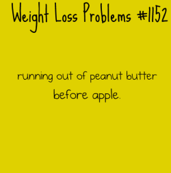 weightlossproblems:  Or running out of apple before the peanut