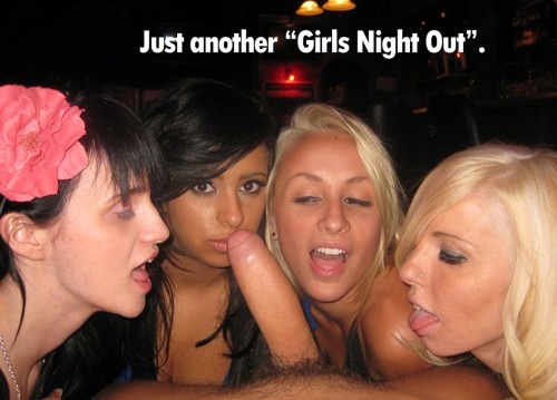 Just another “Girls Night Out”