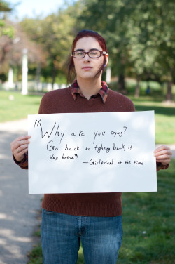 projectunbreakable:   The poster reads: â€œWhy are you crying? Go back to fighting back, it was hotter.â€ -Girlfriend at the time â€” Photographed in Chicago, IL on September 27th â€” Click hereÂ to learn more about Project Unbreakable. (trigger warning)