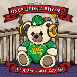 Jammy Jams Presents - Once Upon A Rhyme 2: Hip-Hop and R&B