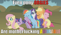 dawnserrano:  omnithealicorn:  ponyperverts:  Ponies Out of Context