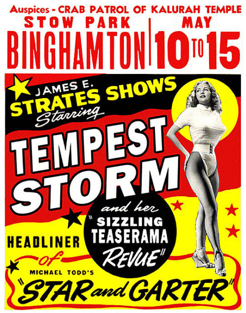 A vintage 50’s-era carnival show poster featuring: Tempest Storm and her “Sizzling TEASERAMA Revue”.. 