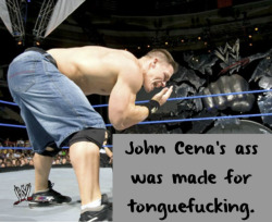 wwewrestlingsexconfessions:  John Cena’s ass was made for tonguefucking.