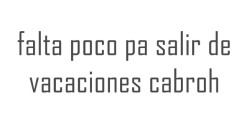 un-muchacho-anormal:  y estoy quedando repitiendo de nuevo conchetumare