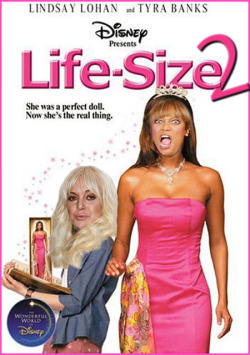 Omg! The first poster for Life-Size 2! Coming soon to a dollar