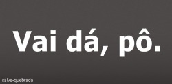 tem-quem-queir4.tumblr.com/post/55916690371/