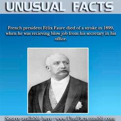 unufacts:   unufacts-blog:  French president Felix Faure died