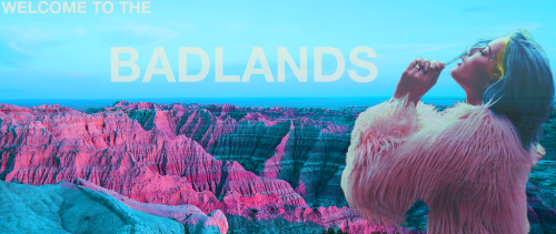 5secondstilmidnight: i can’t get over just how perfect BADLANDS is like you don’t understand how de