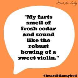 This Is My Life, And These Are Things My Partners Say. Lol Lucky Me? See More #Hearditinmybed