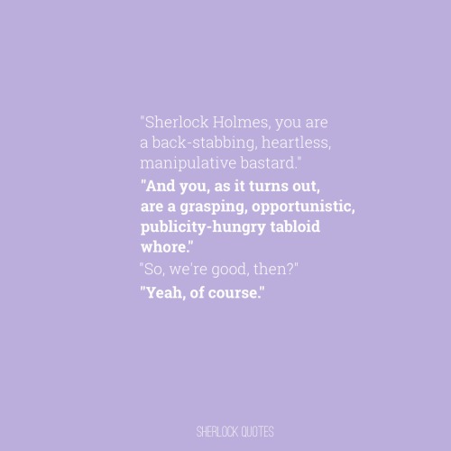 hannibael:RANDOM SHERLOCK QUOTES | [1/?]