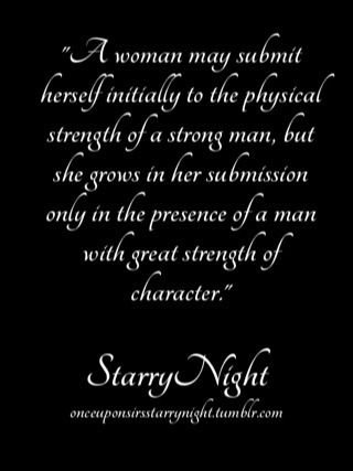 onceuponsirsstarrynight:A woman may submit herself initially to the physical strength
