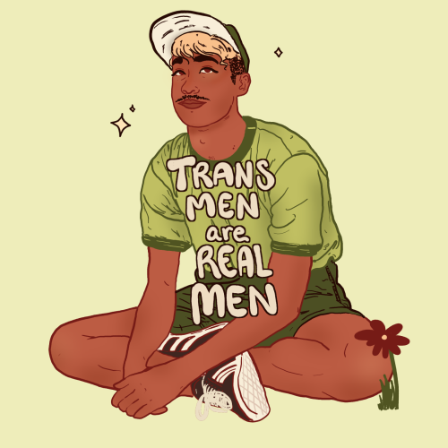 trans men are real men Your gender identity is valid Trans rights are human rightsArt by Liberal Jan