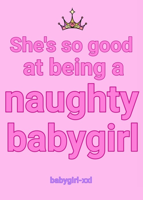She’s so good at being a naughty babygirl