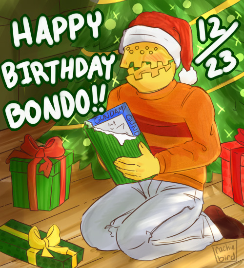 Happy birthday to Kojiro Bondo! It’s gotta be rough having your birthday so close to a major holiday