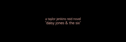 booksasheaders: daisy jones & the six headers just like if you save/use and if you want, you can