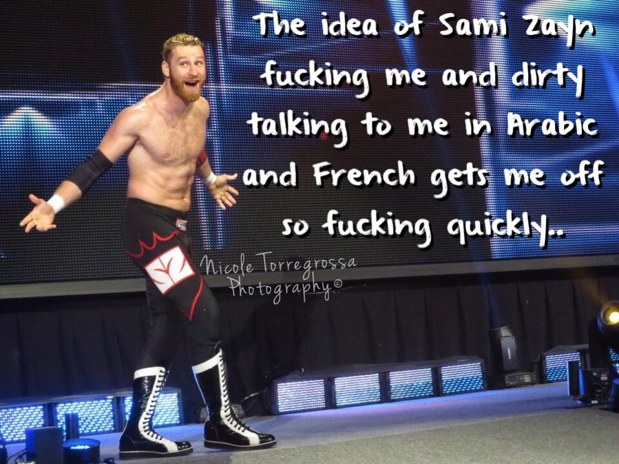 wrestlingssexconfessions:  The idea of Sami Zayn fucking me and dirty talking to