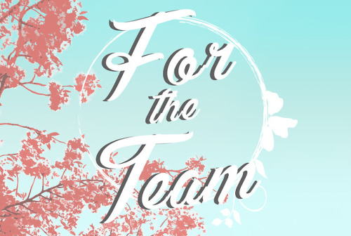 fortheteamzine: The “For the Team” Zine, a Free! friendship charity zine, is happy to announce our c