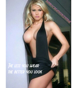 bimbocreationcentral:  The less you wear,
