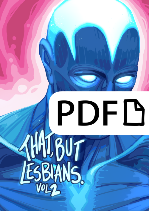 thatbutlesbians: Spares and digital copies of the zine are now available for purchase! This is the f