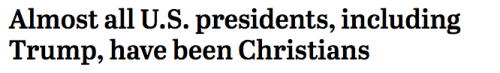 pewresearch: Almost all of the nation’s presidents have been Christians and many have been Episcopal